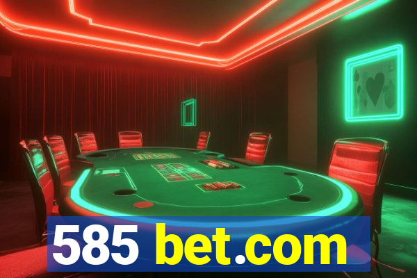 585 bet.com